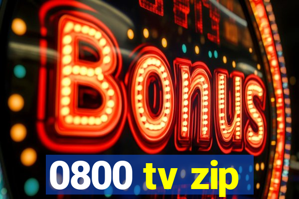 0800 tv zip